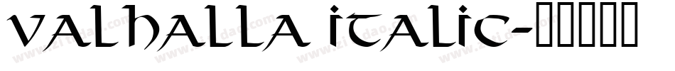 Valhalla Italic字体转换